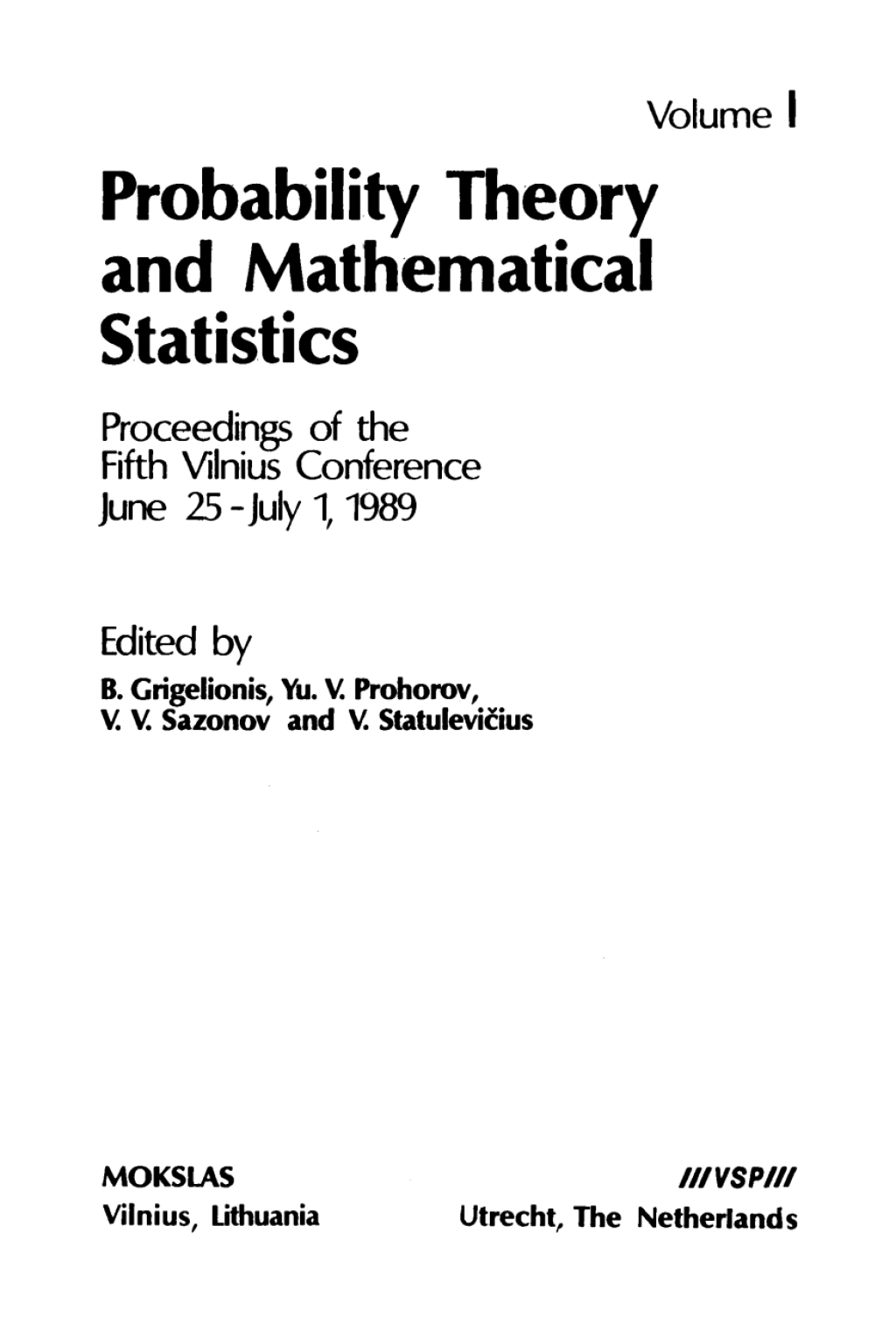 Probability Theory and Mathematical Statistics. Vol. 1 1st Edition