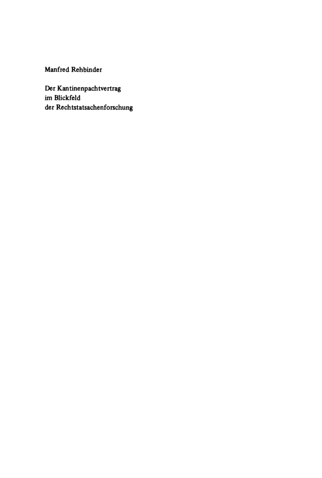 Der Kantinenpachtvertrag im Blickfeld der Rechtstatsachenforschung 1st Edition