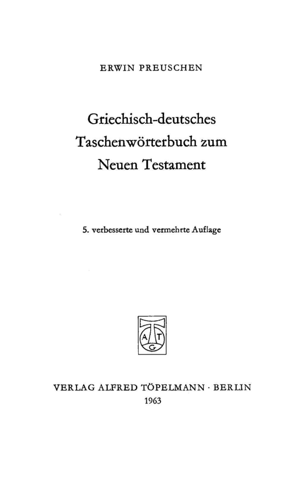 Griechisch-deutsches Taschenwörterbuch zum Neuen Testament 5th Edition