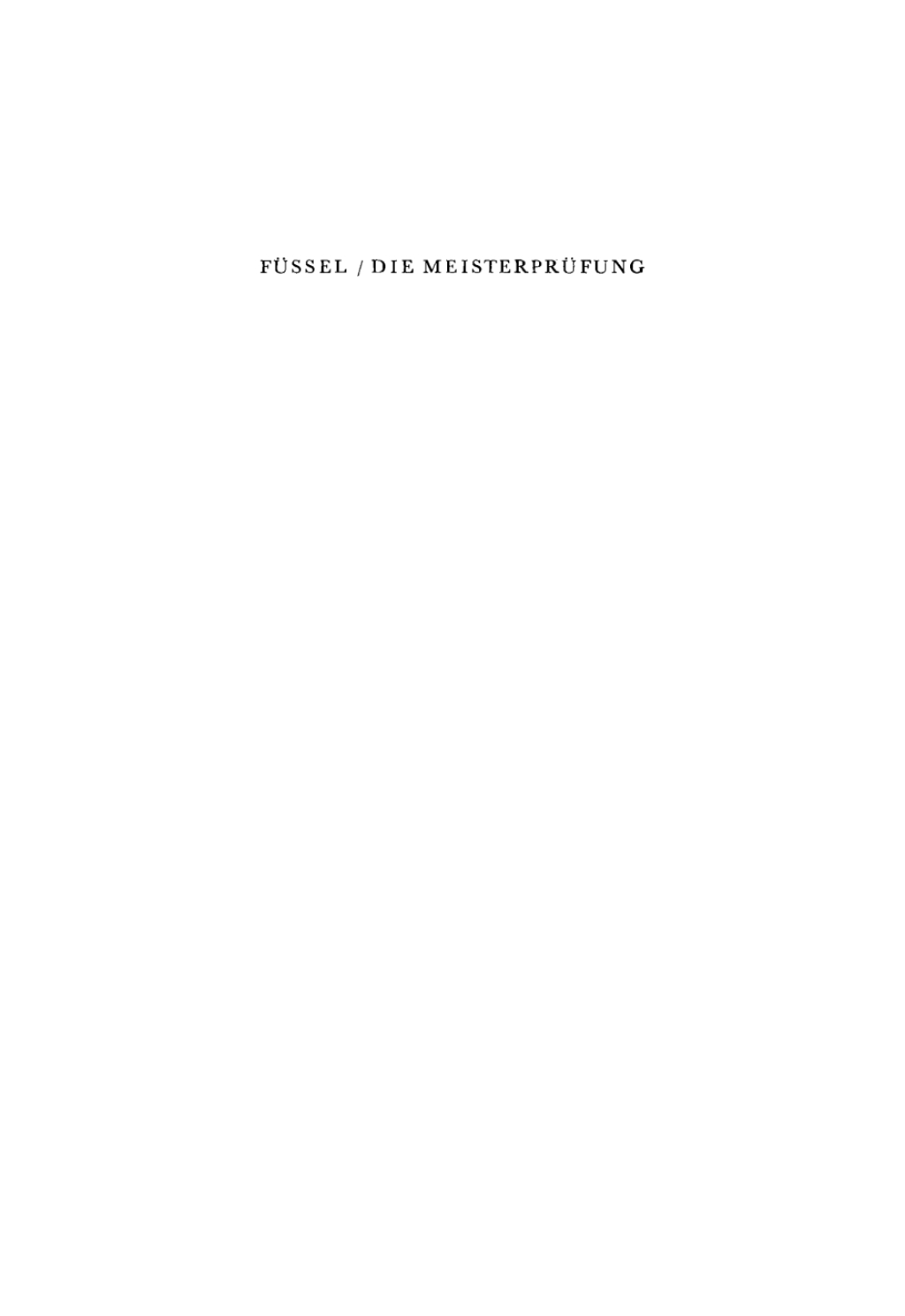 Die Meisterprüfung. Leitfaden zur Vorbereitung auf die Meisterprüfung Allgemeiner theoretischer Teil 1st Edition