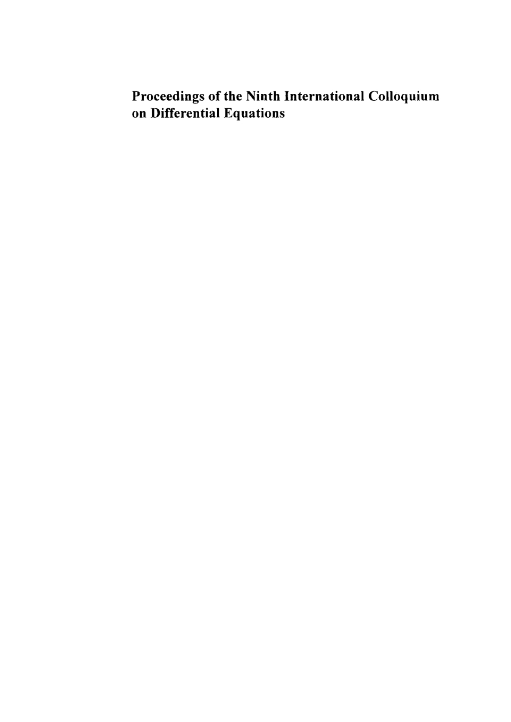 Proceedings of the Ninth International Colloquium on Differential Equations Plovdiv, Bulgaria, 18–23 August, 1998 1st Edition