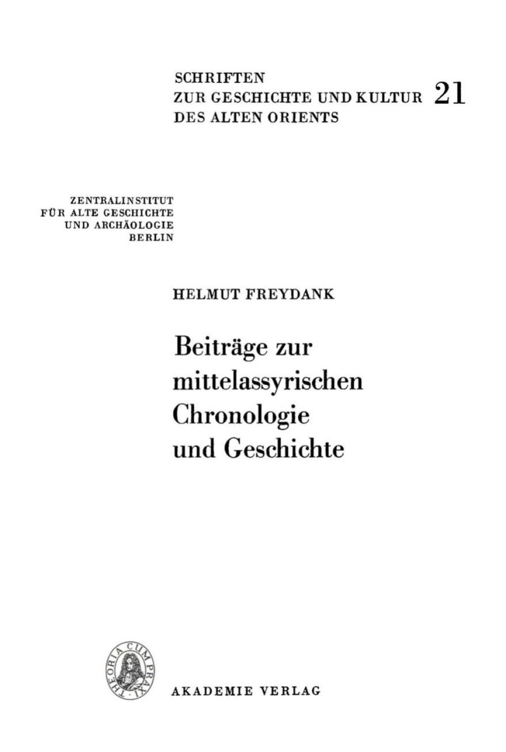 Beiträge zur mittelassyrischen Chronologie und Geschichte 1st Edition