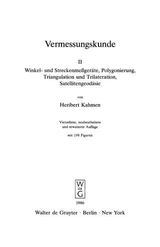 Cover image: Winkel- und Streckenmeßgeräte, Polygonierung, Triangulation und Trilateration, Satellitengeodäsie 14th edition 9783112326732