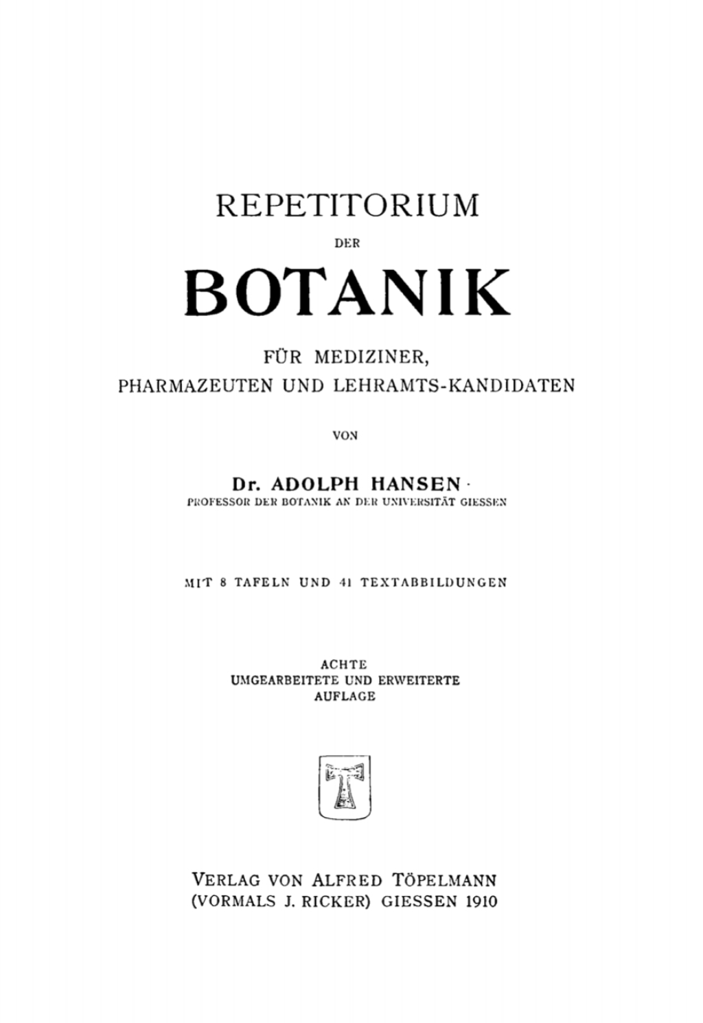 Repetitorium der Botanik Für Mediziner, Pharmazeuten und Lehramts-Kandidaten 8th Edition