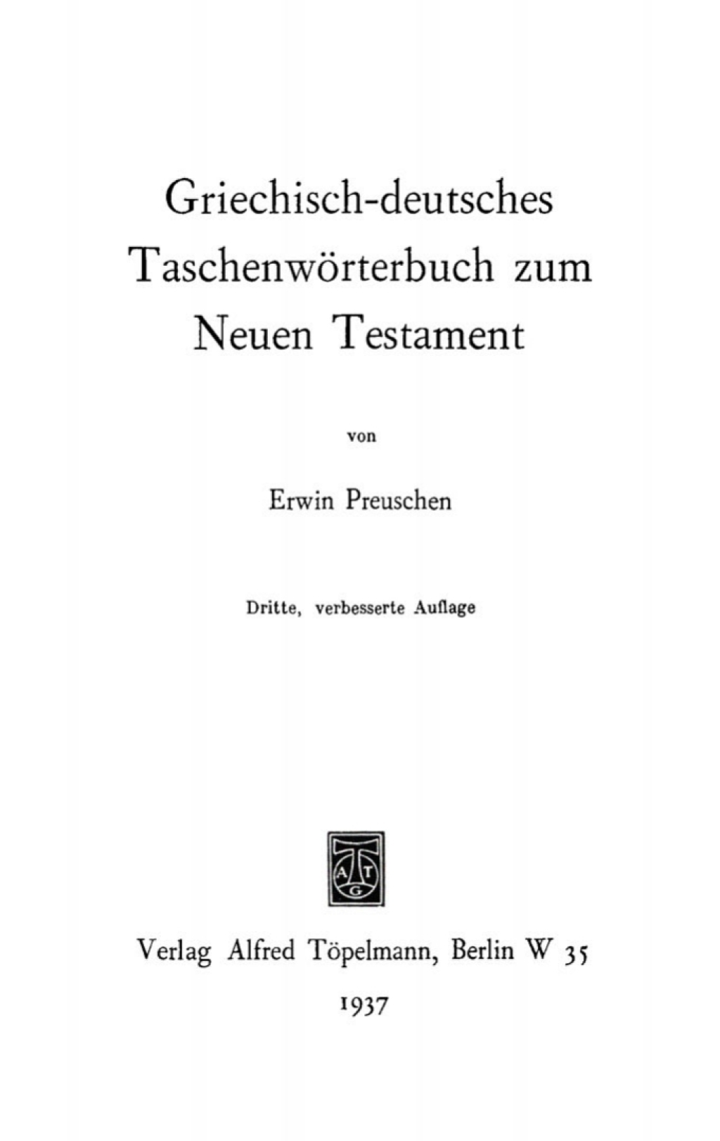 Griechisch-deutsches Taschenwörterbuch zum Neuen Testament 3rd Edition