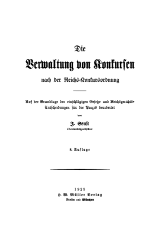 Cover image: Die Verwaltung von Konkursen nach der Reichs-Konkursordnung 8th edition 9783112351697