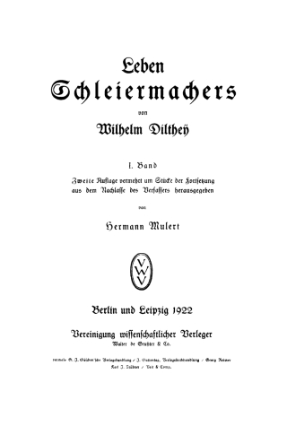 Cover image: Wilhelm Dilthey: Leben Schleiermachers. Band 1 2nd edition 9783112353653