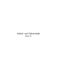 Cover image: Das Schleifen und Polieren in der Stein-, Leder-, Kunststoff-, Glas-, Edelstein-, Zahn- usw. Bearbeitung 1st edition 9783112355756