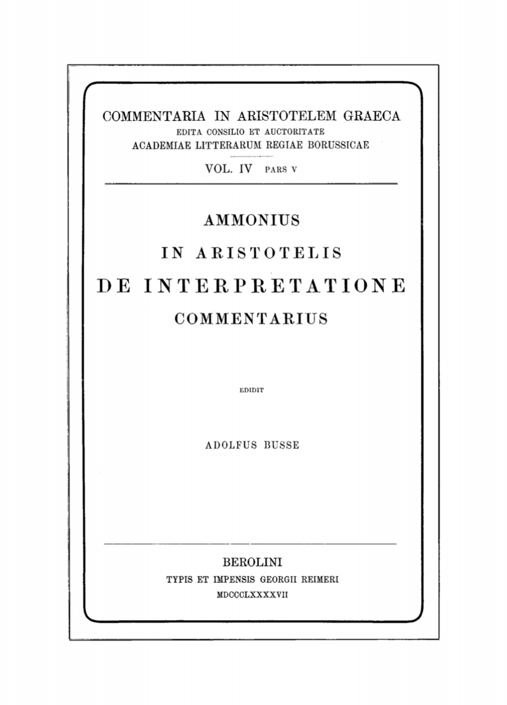 Aristotelis de interpretatione commentarius 1st Edition
