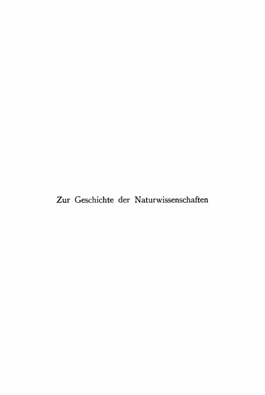 Abhandlungen und Vorträge zur Geschichte der Naturwissenschaften 1st Edition