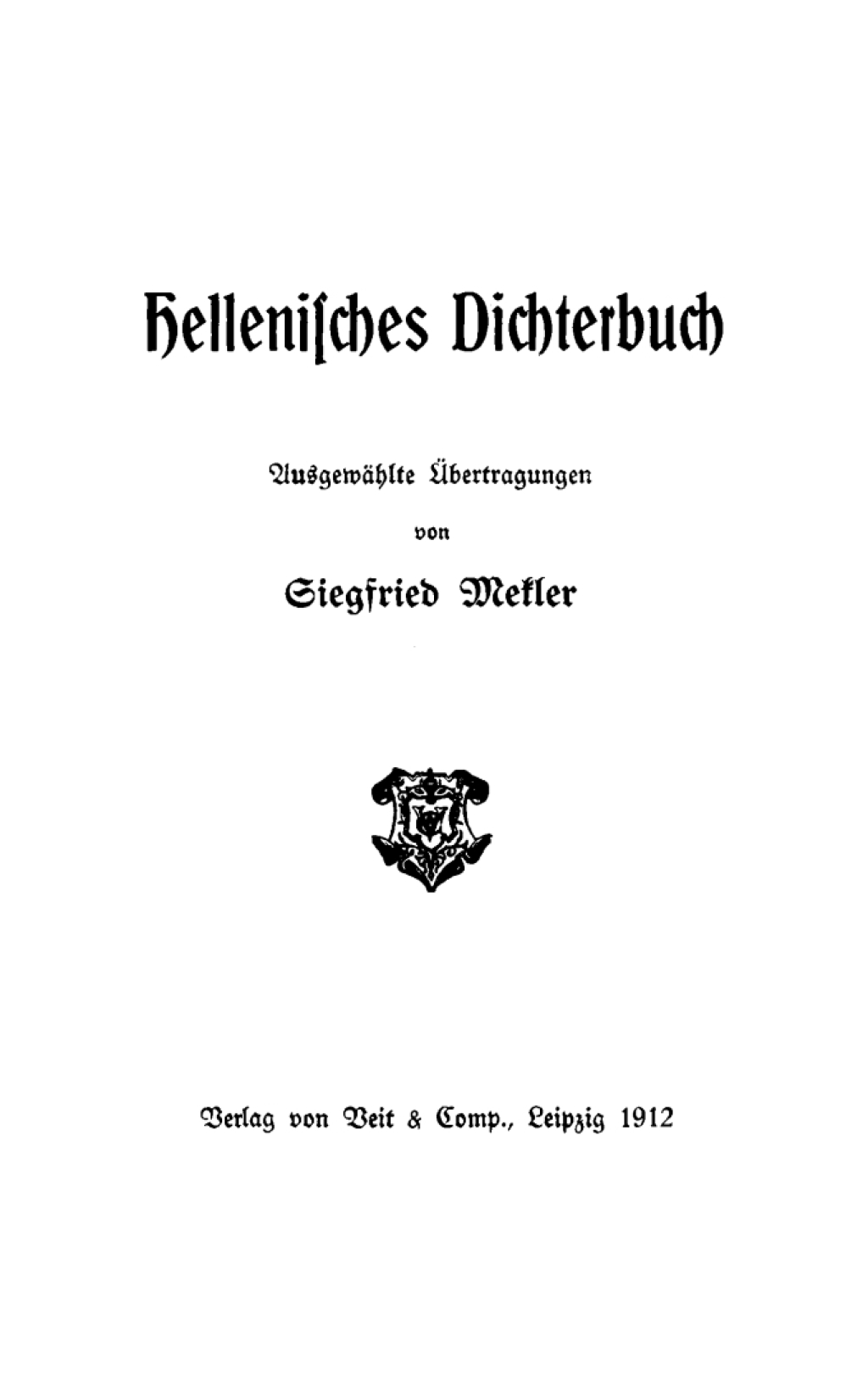 Hellenisches Dichterbuch 1st Edition
