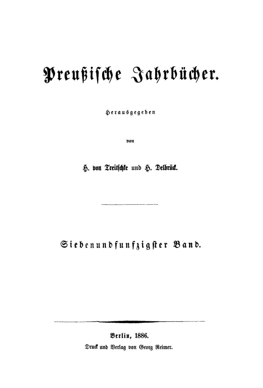 H. von Treitschke; H. Delbrück: Preußische Jahrbücher. Band 57 1st Edition
