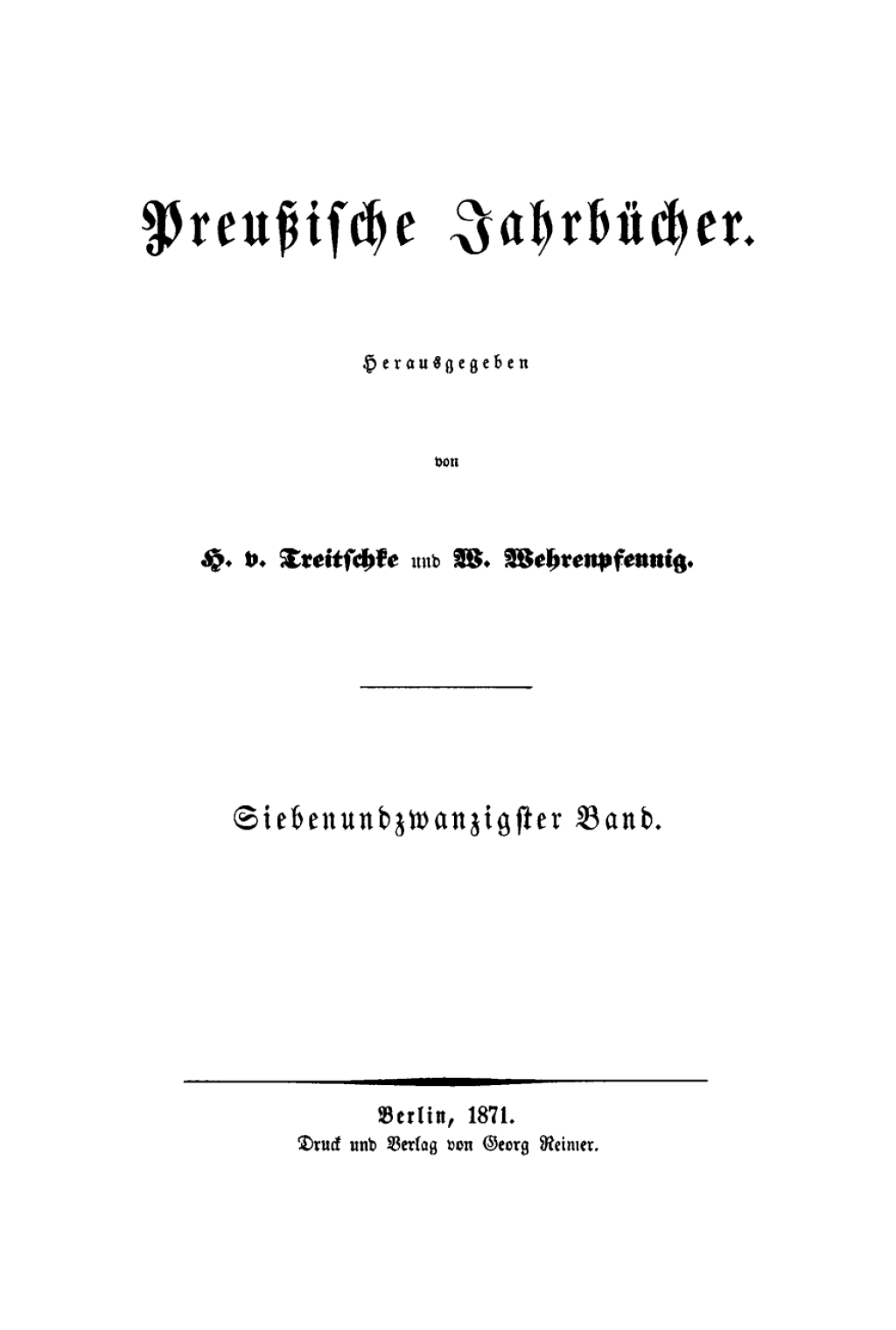 H. von Treitschke; H. Delbrück: Preußische Jahrbücher. Band 27 1st Edition