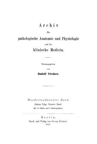 Cover image: Rudolf Virchow: Archiv für pathologische Anatomie und Physiologie und für klinische Medicin. Band 109 1st edition 9783112368572