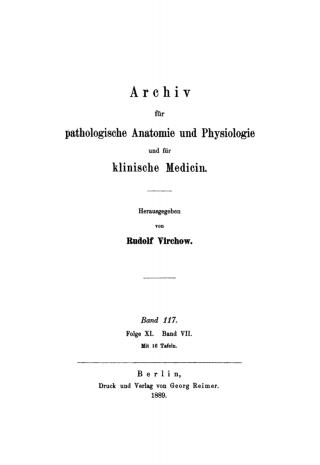 Cover image: Rudolf Virchow: Archiv für pathologische Anatomie und Physiologie und für klinische Medicin. Band 117 1st edition 9783112369753