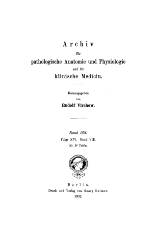 Cover image: Rudolf Virchow: Archiv für pathologische Anatomie und Physiologie und für klinische Medicin. Band 168 1st edition 9783112372975
