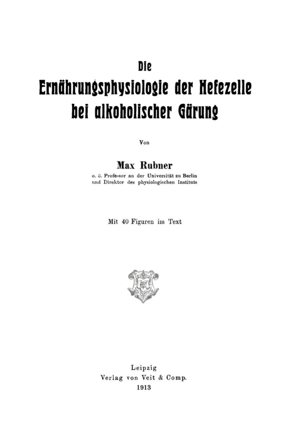 Die Ernährungsphysiologie der Hefezelle bei alkoholischer Gärung 1st Edition