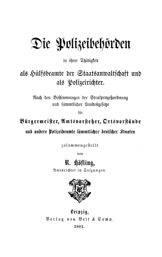 Cover image: Die Polizeibehörden in ihrer Thätigkeit als Hülfsbeamte der Staatsanwaltschaft und als Polizeirichter 1st edition 9783112382691