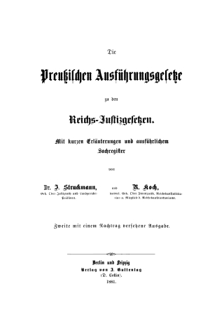 Cover image: Die Preußischen Reichs-Justizgesetzen zu den Reichs-Justizgesetzen 2nd edition 9783112383537