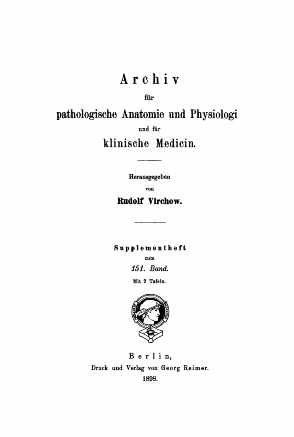 Rudolf Virchow: Archiv für pathologische Anatomie und Physiologie und für klinische Medicin. Band 151, Supplementheft 1st Edition