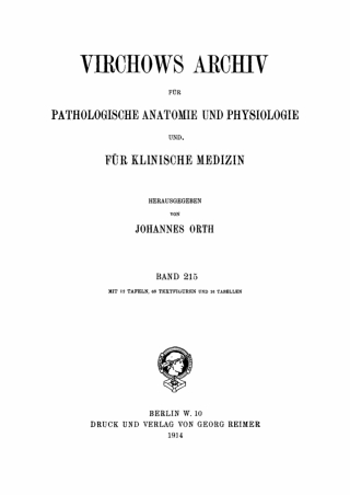 Cover image: Rudolf Virchow: Archiv für pathologische Anatomie und Physiologie und für klinische Medicin. Band 215 1st edition 9783112386118
