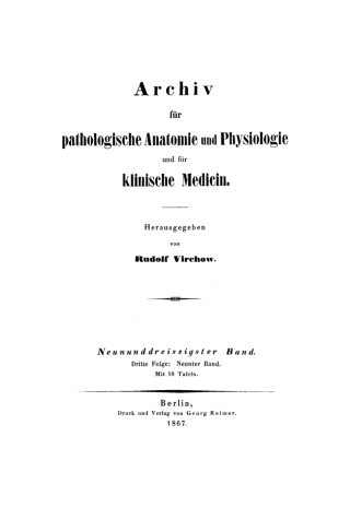 Cover image: Rudolf Virchow: Archiv für pathologische Anatomie und Physiologie und für klinische Medicin. Band 39 1st edition 9783112391877