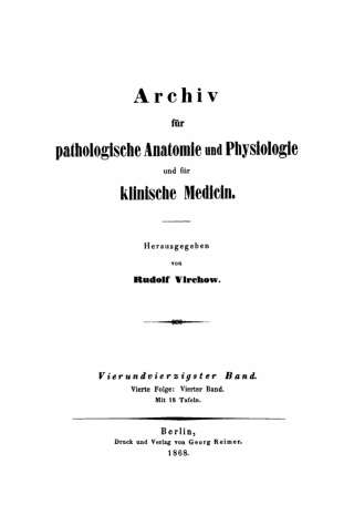 Cover image: Rudolf Virchow: Archiv für pathologische Anatomie und Physiologie und für klinische Medicin. Band 44 1st edition 9783112391914