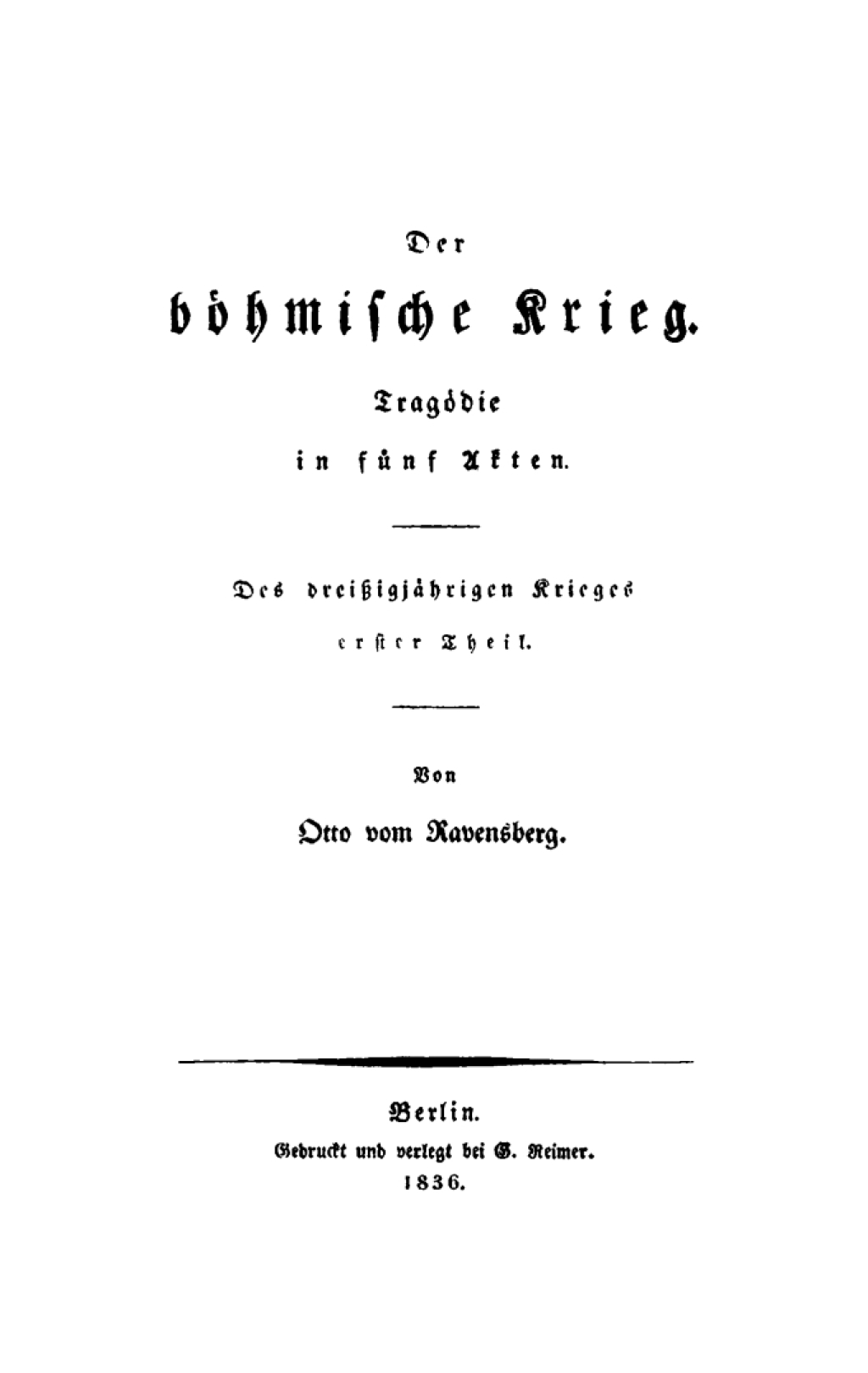 Der böhmische Krieg. Tragödie in fünf Akten 1st Edition