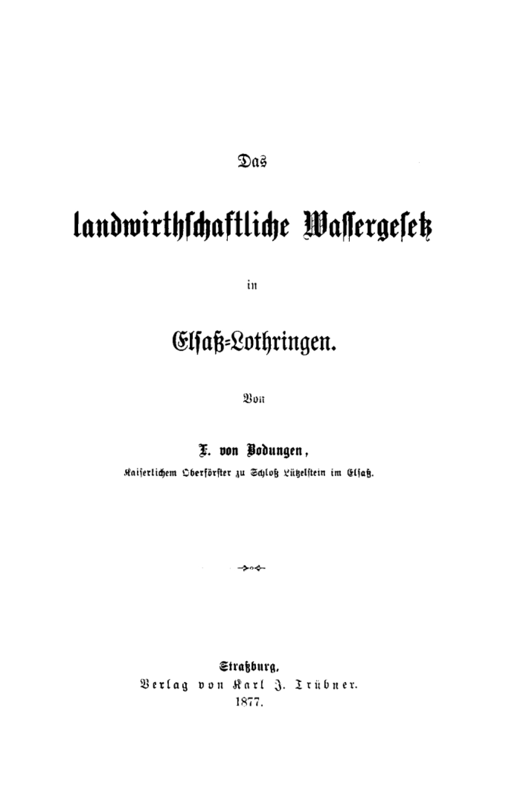 Das landwirthschaftliche Wassergesetz in Elsass-Lothringen 1st Edition