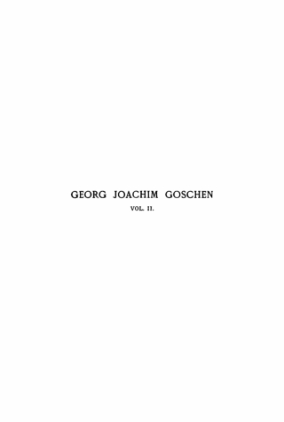 Cover image: Viscount Goschen: The life and times of Georg Joachim Goschen, publisher and printer of Leipzig. Volume 2 1st edition 9783112396735