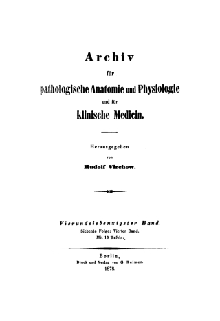 Cover image: Rudolf Virchow: Archiv für pathologische Anatomie und Physiologie und für klinische Medicin. Band 74 1st edition 9783112396858