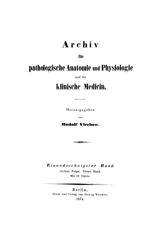 Cover image: Rudolf Virchow: Archiv für pathologische Anatomie und Physiologie und für klinische Medicin. Band 61 1st edition 9783112397558