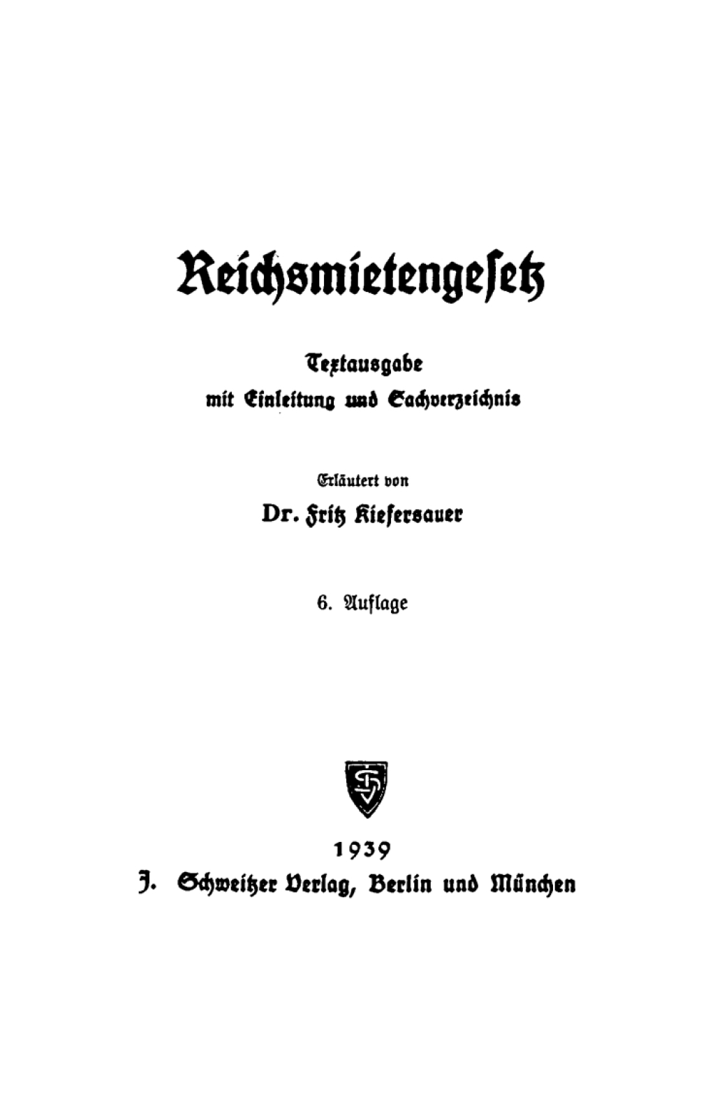Reichsmietengesetz Textausgabe mit Einleitung und Sachverzeichnis 6th Edition