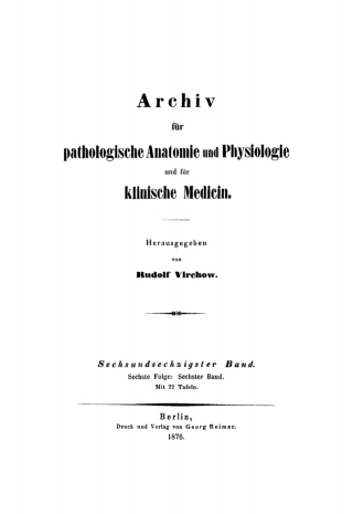 Cover image: Rudolf Virchow: Archiv für pathologische Anatomie und Physiologie und für klinische Medicin. Band 66 1st edition 9783112398753