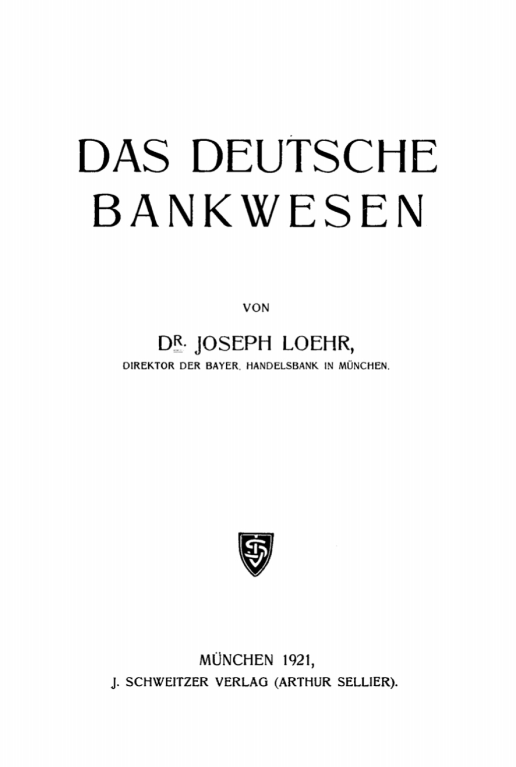 Das Deutsche Bankwesen 1st Edition