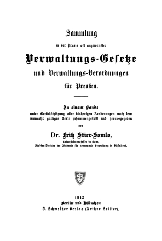 Cover image: Sammlung in der Praxis oft angewandter Verwaltungs-Gesetze und Verwaltungs-Verordnungen für Preussen 1st edition 9783112406076