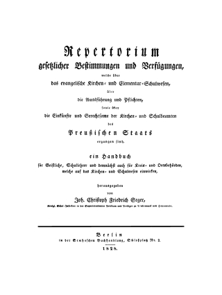 Cover image: Repertorium gesetzlicher Bestimmungen & Verfügungen, welche über das evangelische Kirchen- & Elementar-Schulwesen, über die Amtsführung & Pflichten sowie über die Einkünfte & Gerechtsame der Kirchen & Schulbeamten de Preuss. Staates ergangen sind 1st edition 9783112406939