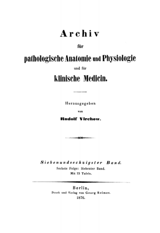 Cover image: Rudolf Virchow: Archiv für pathologische Anatomie und Physiologie und für klinische Medicin. Band 67 1st edition 9783112408773