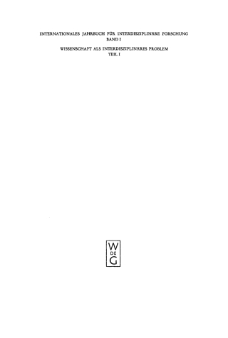 Cover image: Wissenschaft als interdisziplinäres Problem, Teil 1 1st edition 9783112415498