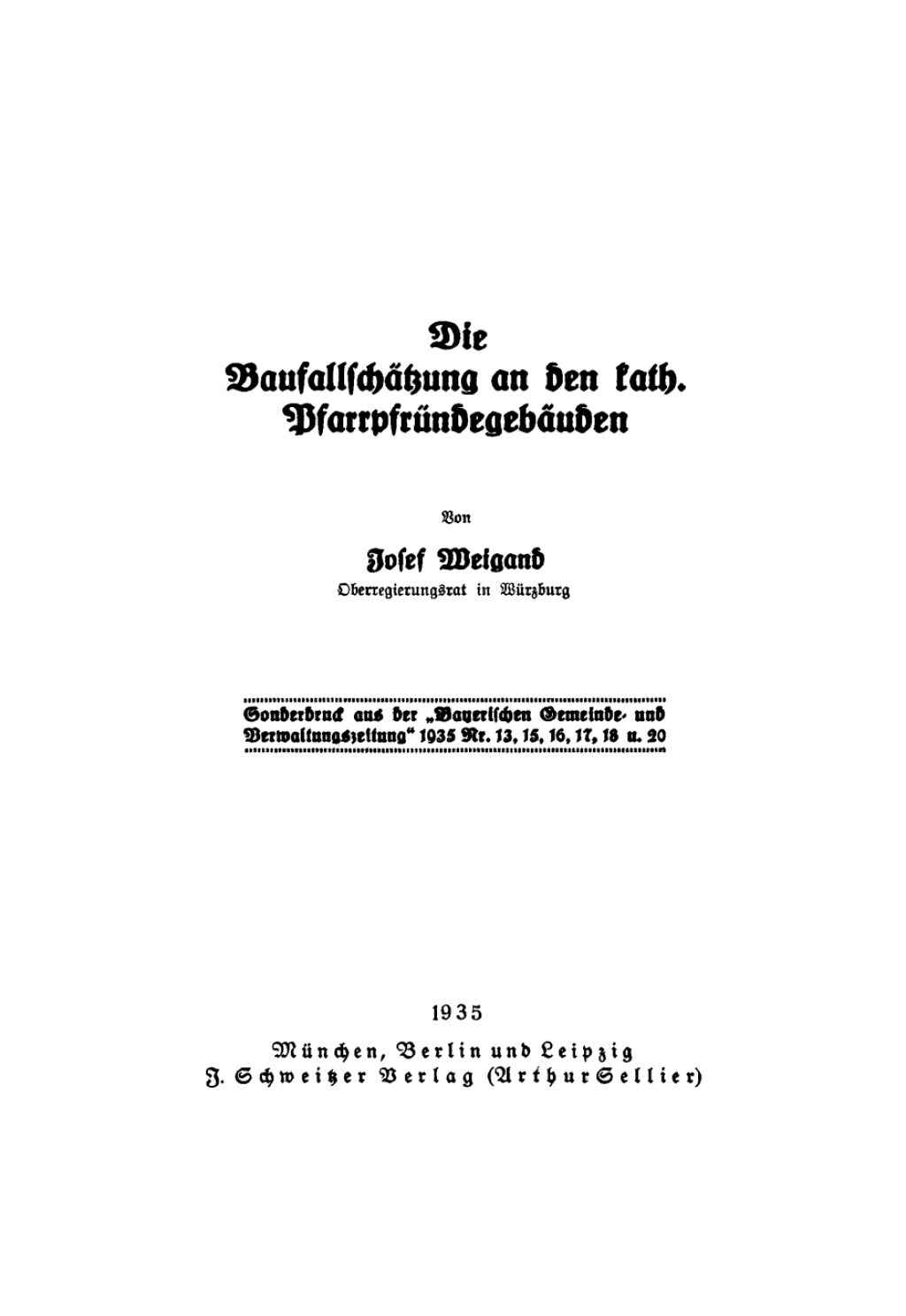 Die Baufallschätzung an den kath. Pfarrpfründegebäuden 1st Edition