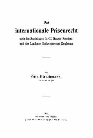Cover image: Das internationale Prisenrecht nach den Beschlüssen der II. Haager Friedens- und der Londoner Seekriegsrechts-Konferenz 1st edition 9783112434055