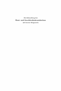 Titelbild: Die Behandlung der Haut- und Geschlechtskrankheiten mit kurzer Diagnostik 9th edition 9783112434192