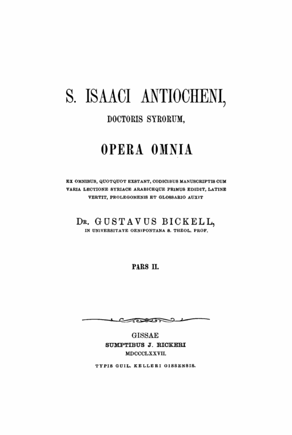 Antiochenus Isaac: S. Isaaci Antiocheni doctoris Syrorum, opera omnia. Pars II 1st Edition