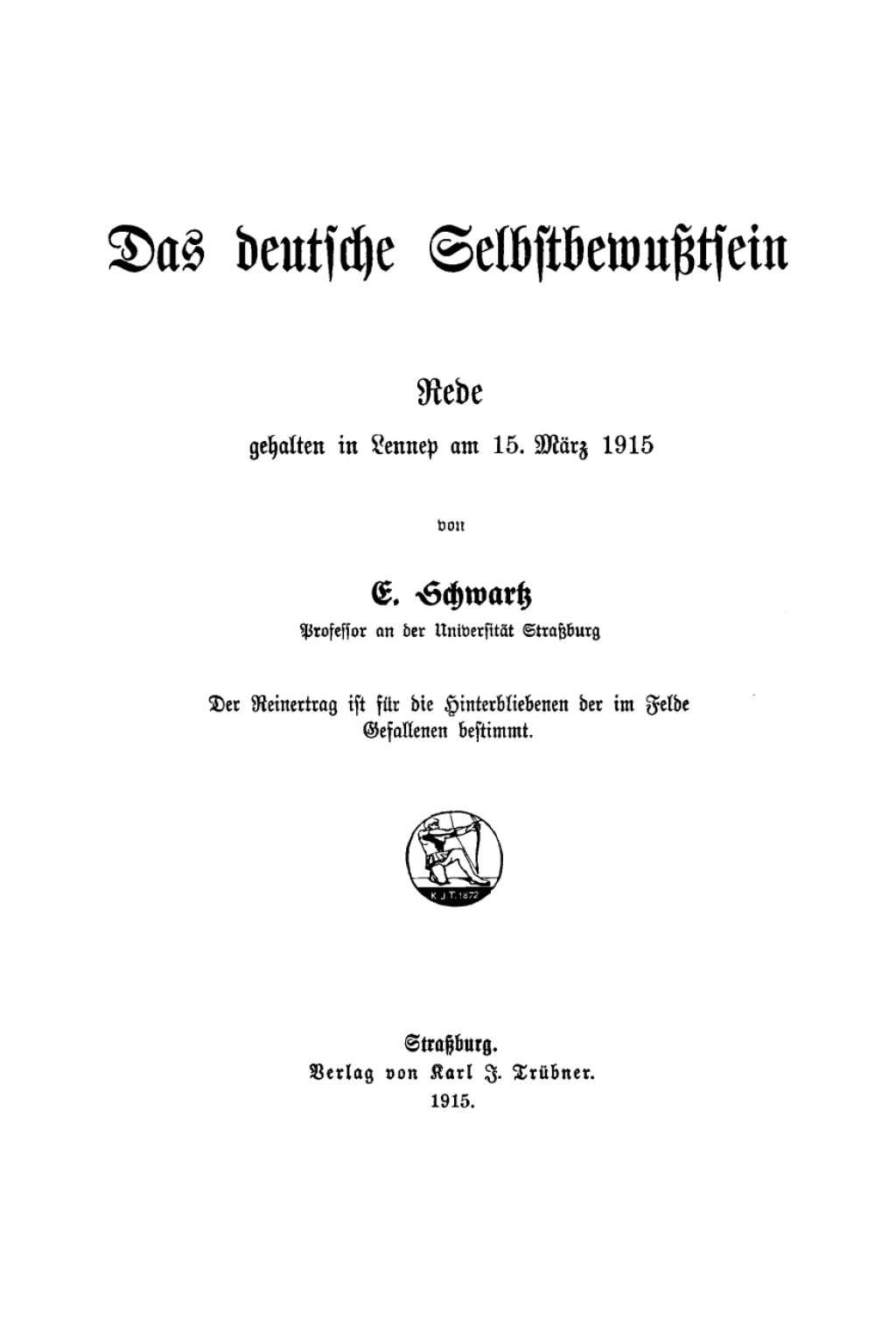 Das deutsche Selbstbewußtsein Rede gehalten in Lennep am 15. März 1915 1st Edition
