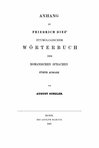 Cover image: Anhang zu Friedrich Diez’ etymologischem Wörterbuch der romanischen Sprachen 5th edition 9783112442296
