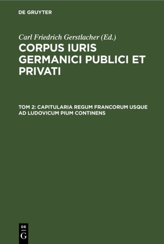 Cover image: Capitularia regum Francorum usque ad Ludovicum Pium continens 1st edition 9783112443576