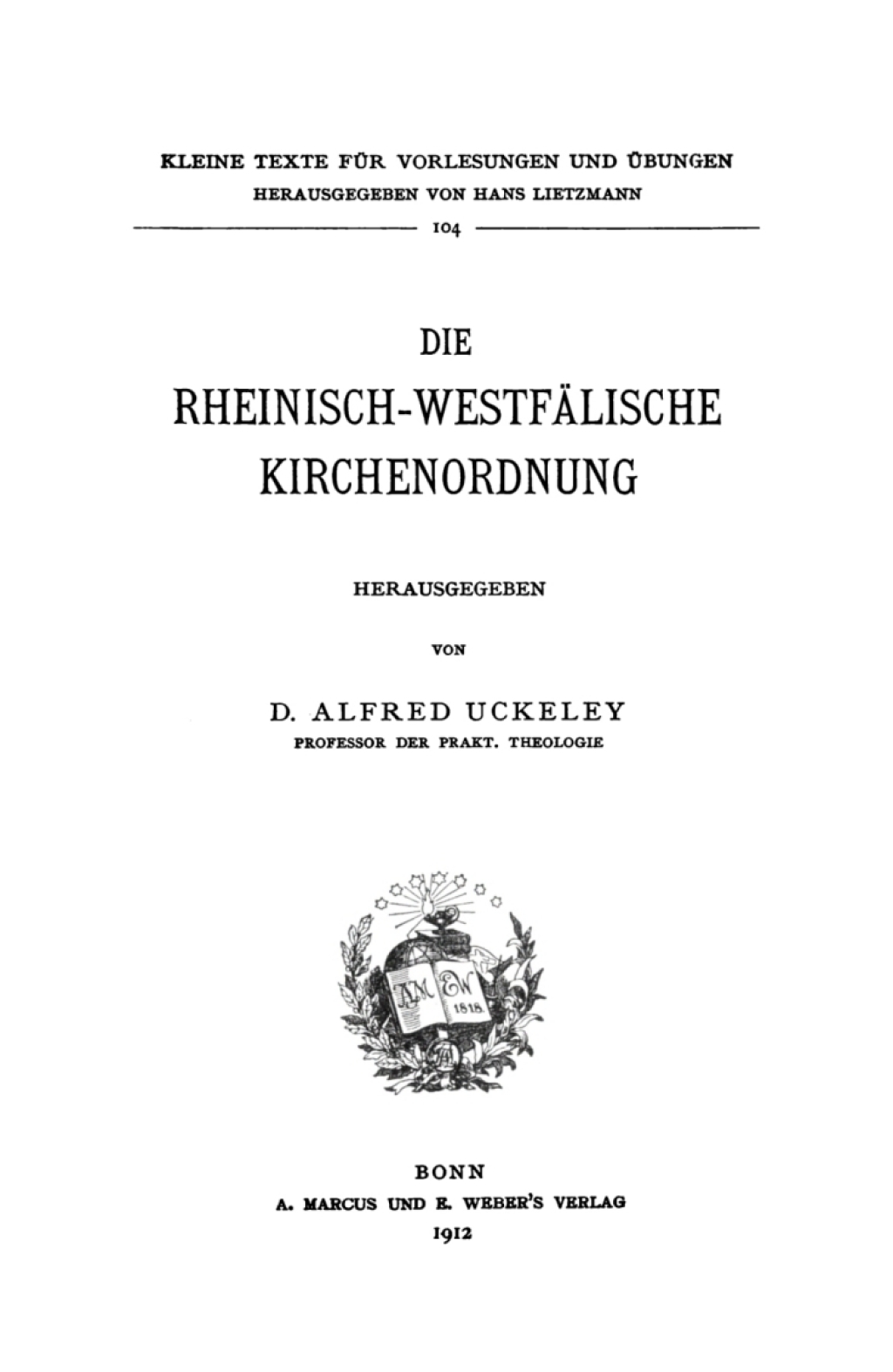 Die Rheinisch-Westfälische Kirchenordnung 1st Edition