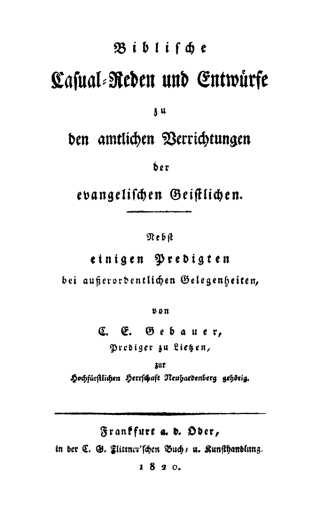 Cover image: Biblische Casual-Reden und Entwürfe zu den amtlichen Verrichtungen der evangelischen Geistlichen 1st edition 9783112446539