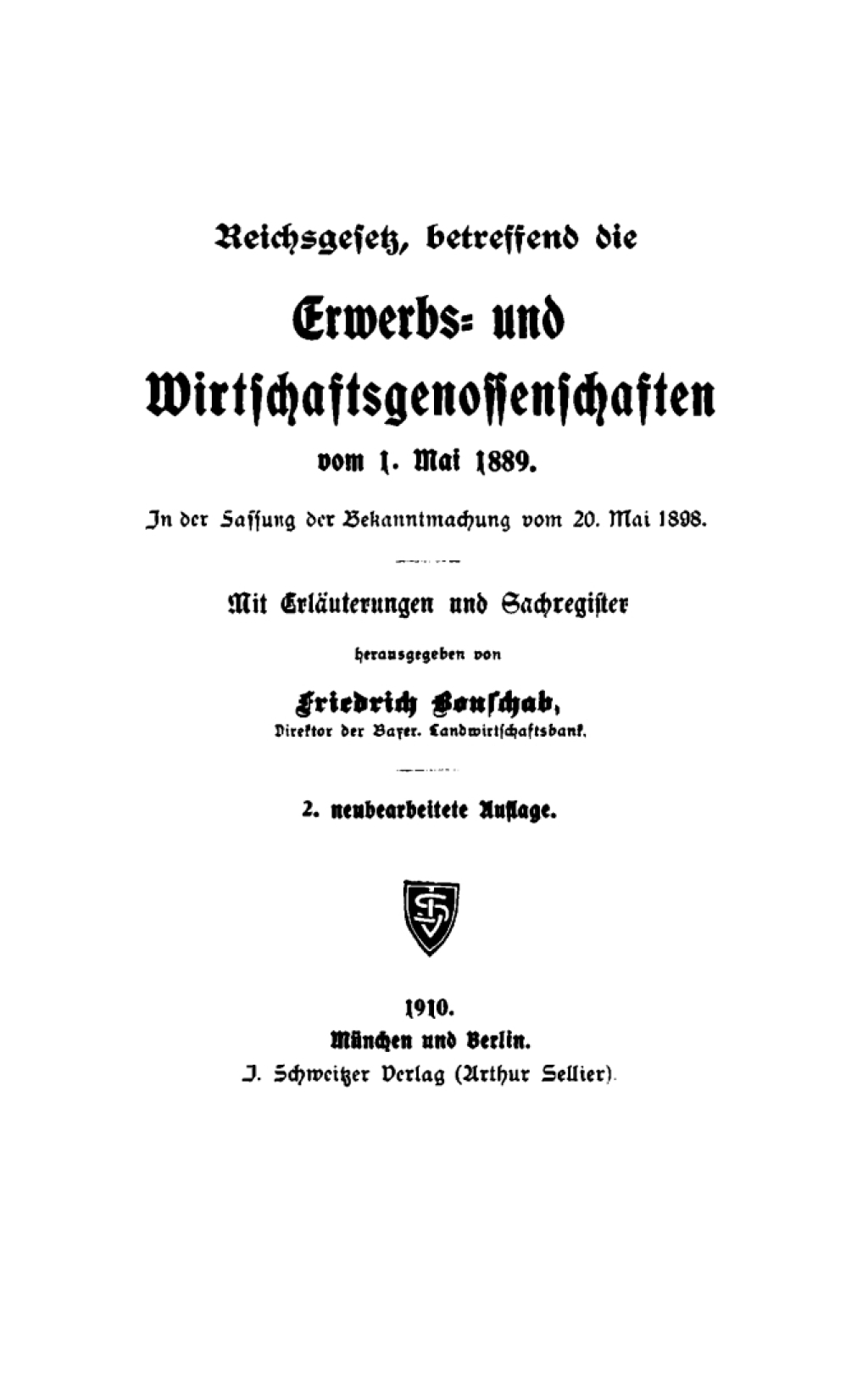 Reichsgesetz, betreffend die Erwerbs- und Wirtschaftsgenossenschaften vom 1. Mai 1889 2nd Edition