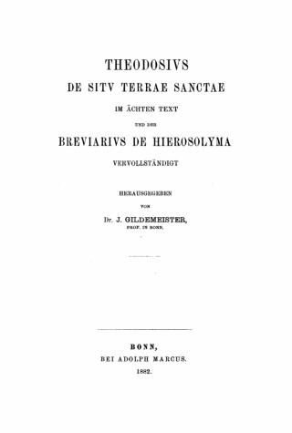 Cover image: Theodosius De situ terrae sanctae im ächten Text und der Breviarius de Hierosolyma vervollständigt 1st edition 9783112446973